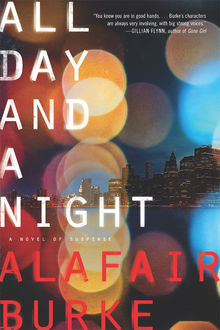 All Day and a Night, Alafair Burke