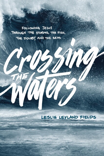 Crossing the Waters, Leslie Leyland Fields