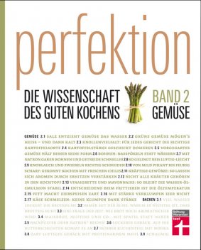 Perfektion. Die Wissenschaft des guten Kochens. Gemüse, Michael Schickenberg