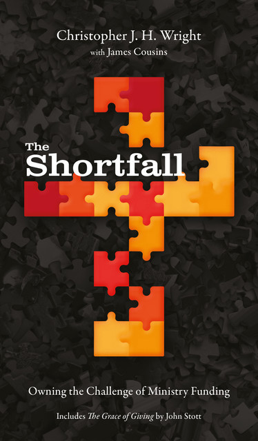 The Shortfall, Christopher J.H. Wright, John Stott, James Cousins