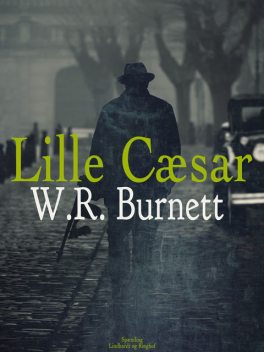 Lille Cæsar, W.R. Burnett