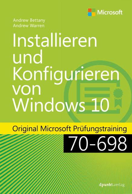 Installieren und Konfigurieren von Windows 10, Andrew Bettany, Andrew Warren