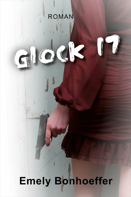 Glock 17, Emely Bonhoeffer