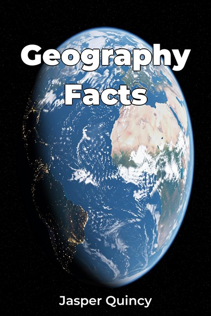 Geography Facts, Jasper Quincy