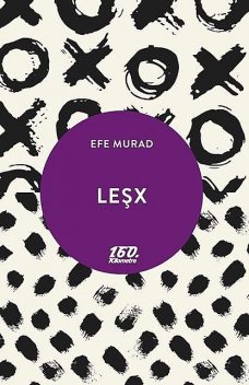 LeşX, Efe Murad