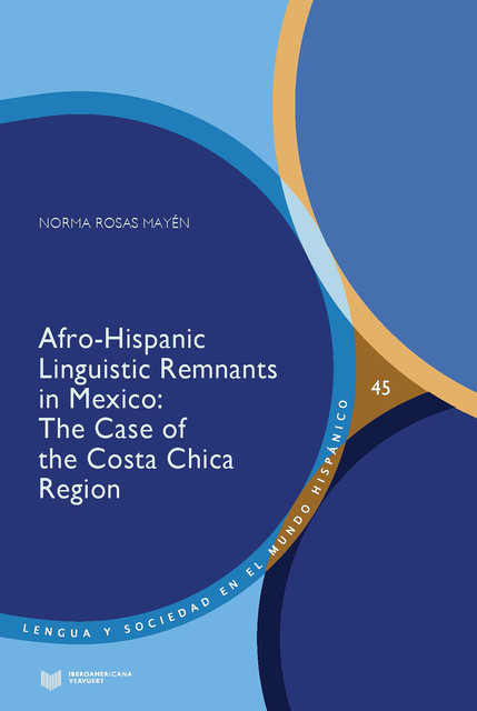 Afro-Hispanic Linguistic Remnants in Mexico, Norma Rosas Mayén