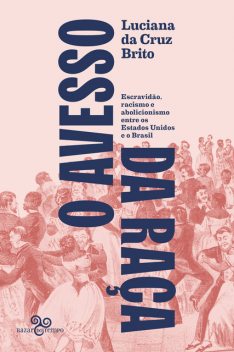 O avesso da raça, Luciana da Cruz Brito