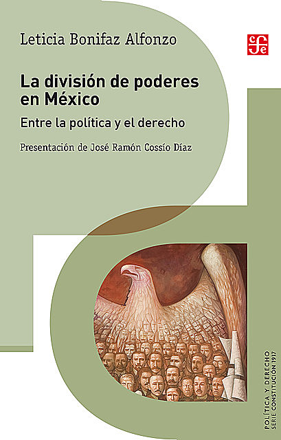 La división de poderes en México, Leticia Bonifaz Alfonzo