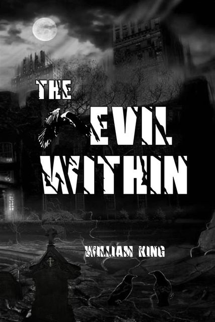 The Evil Within, William King