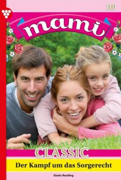 Mami 1729 – Familienroman, Reutling Gisela