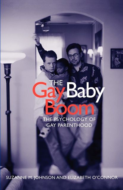 The Gay Baby Boom, Elizabeth O'Connor, Suzanne Johnson