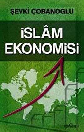 İslam Ekonomisi, Şevki Çobanoğlu
