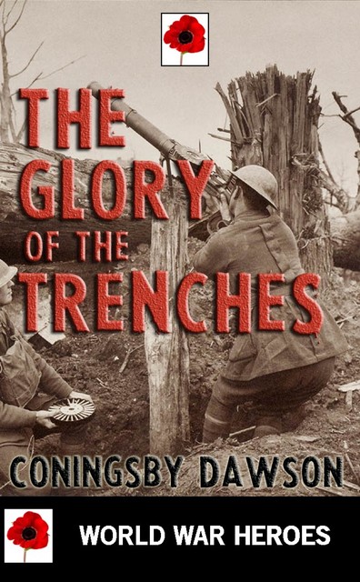 The Glory of the Trenches, Coningsby Dawson