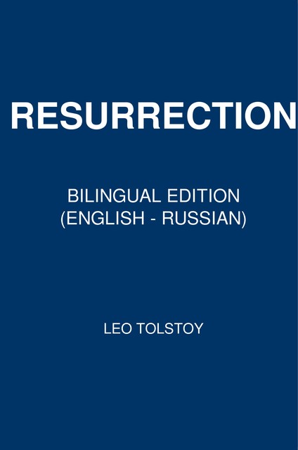 Resurrection, Leo Tolstoy