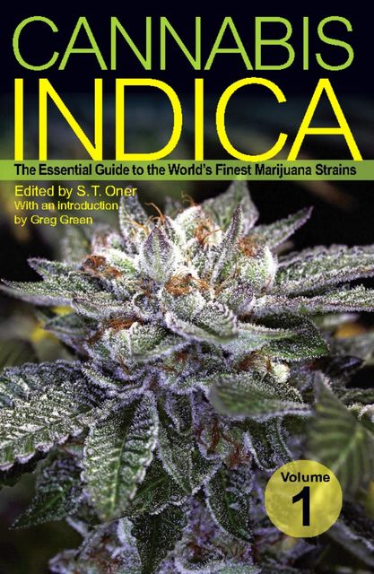 Cannabis Indica, S.T. Oner, Greg Green