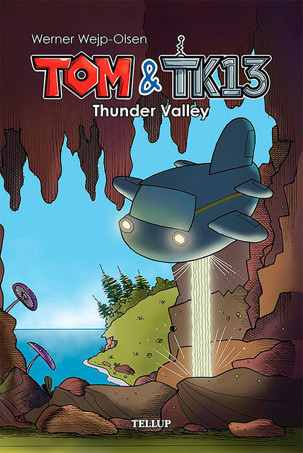 Tom & TK13 #1: Thunder Valley, Werner Wjep-Olsen