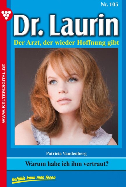 Dr. Laurin 105 – Arztroman, Patricia Vandenberg
