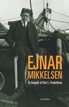 Ejnar Mikkelsen, Kurt L. Frederiksen