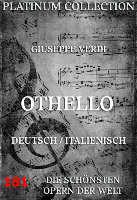 Othello, Giuseppe Verdi, Arrigo Boito