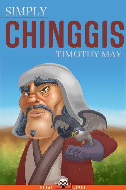 Simply Chinggis, Timothy May