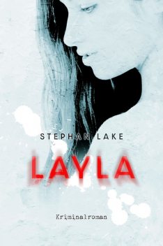 Layla, Stephan Lake