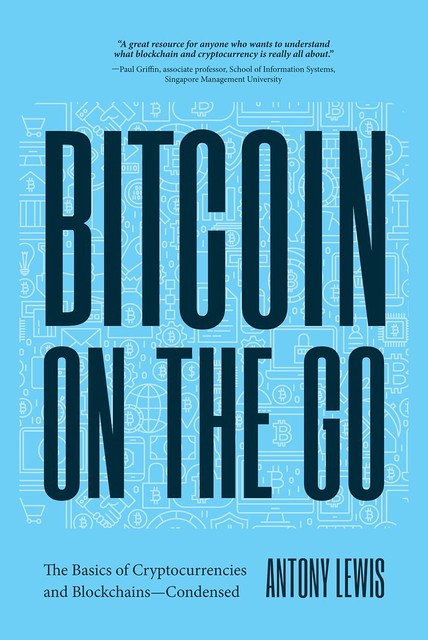 Bitcoin on the Go, Antony Lewis