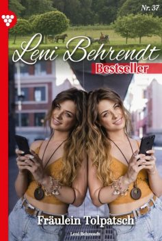 Leni Behrendt Bestseller 37 – Liebesroman, Leni Behrendt