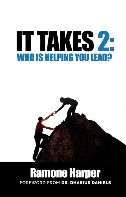 It Takes 2: Who Is Helping You Lead, Ramone Harper