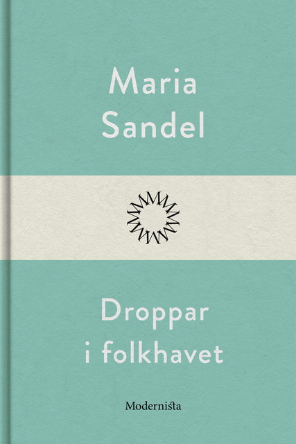 Droppar i folkhavet, Maria Sandel