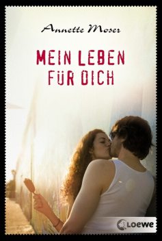 Mein Leben für dich, Annette Moser