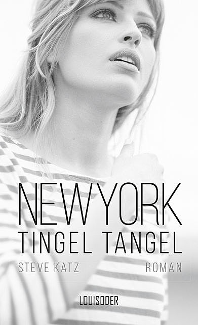 New York Tingel Tangel, Steve Katz