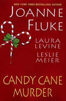 Candy Cane Murder, Joanne Fluke, Laura Levine, Leslie Meier