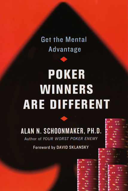 Poker Winners Are Different, Alan N. Schoonmaker