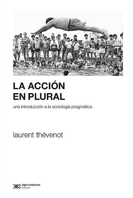 La acción en plural, Laurent Thévenot