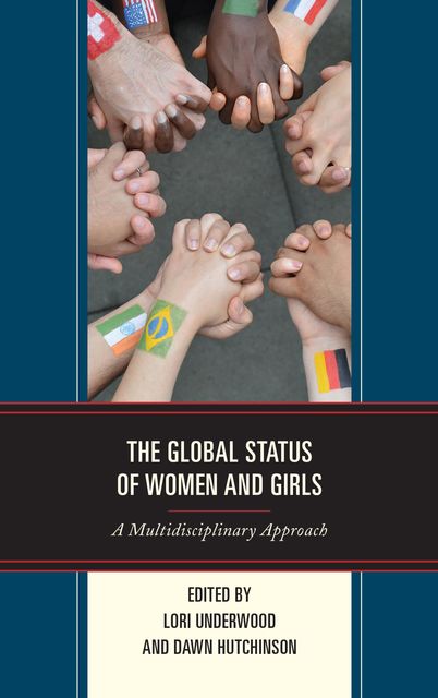 The Global Status of Women and Girls, Dawn Hutchinson, Lori Underwood