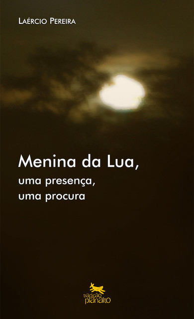 Menina da lua, Laércio Pereira