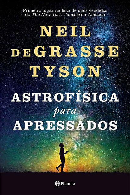 Astrofísica Para Apressados, Neil deGrasse Tyson