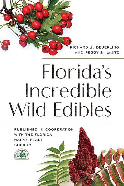 Florida's Incredible Wild Edibles, Florida Native Plant Society