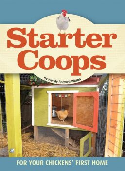 Starter Coops, Wendy Bedwell-Wilson