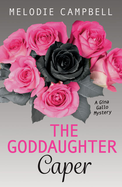 The Goddaughter Caper, Melodie Campbell