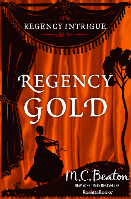 Regency Gold, M.C.Beaton