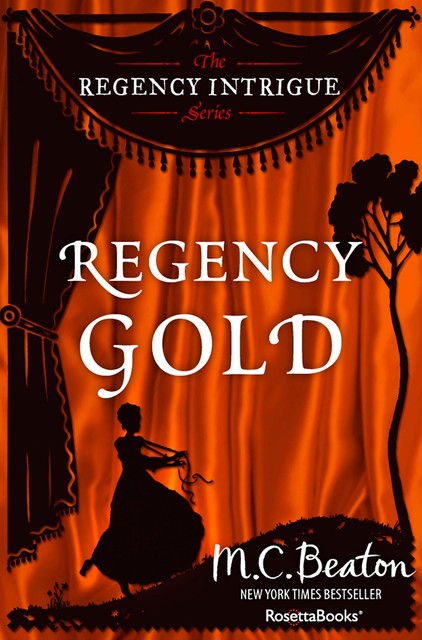 Regency Gold, M.C. Beaton