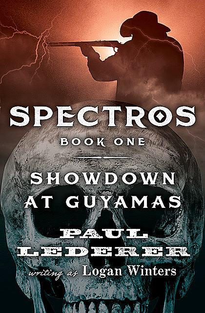 Showdown at Guyamas, Paul Lederer