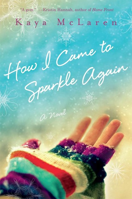 How I Came to Sparkle Again, Kaya McLaren