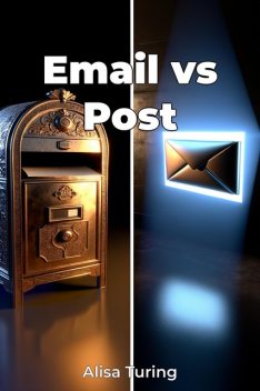 Email vs Post, Alisa Turing