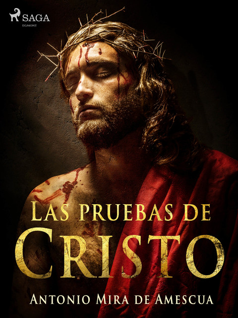 Las pruebas de Cristo, Antonio Mira de Amescua