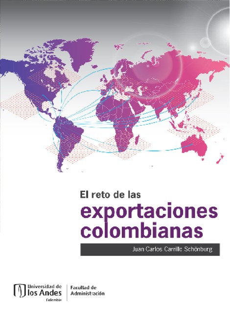 El reto de las exportaciones colombianas, Juan Carlos Carrillo Schönburg