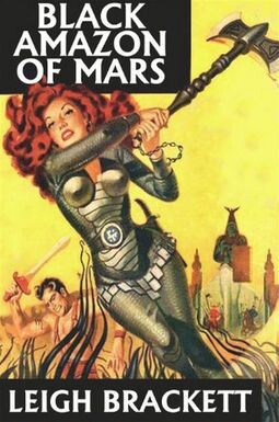 Black Amazon of Mars, Leigh Brackett