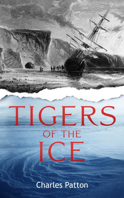 Tigers of the Ice, Charles Patton