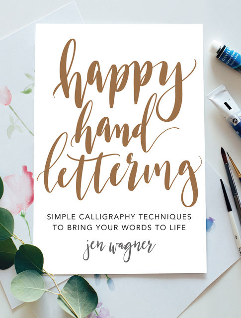 Happy Hand Lettering, Jen Wagner